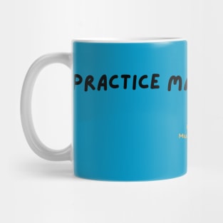 Practice Makes Progress Mug